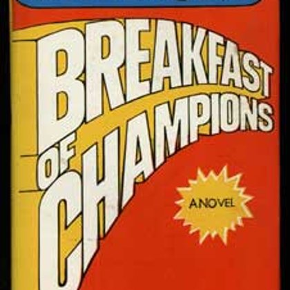 Breakfast of Champions, or Goodbye Blue Monday by Kurt Vonnegut