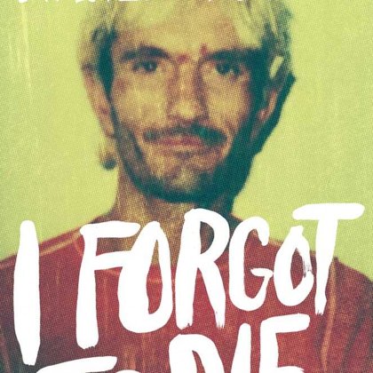 I Forgot to Die by Khalil Rafati