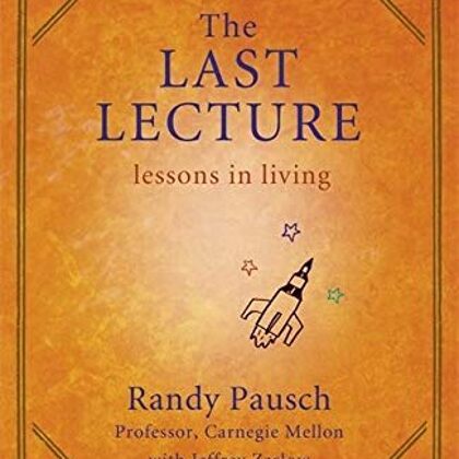 The Last Lecture by Randy Pausch
