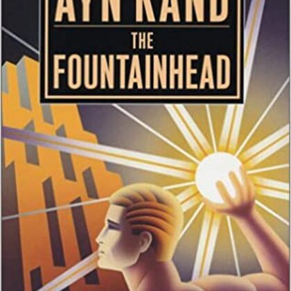 The Fountainhead by  Ayn Rand