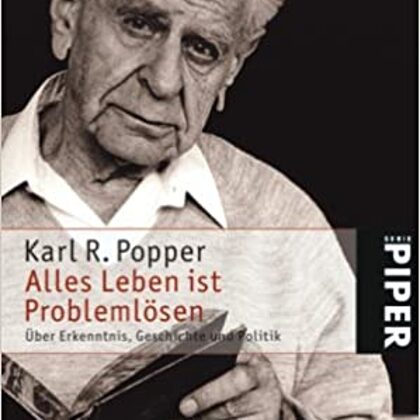 Alles Leben ist Problemlösen by Karl R. Popper