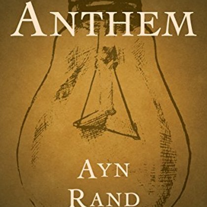 Anthem  by Ayn Rand