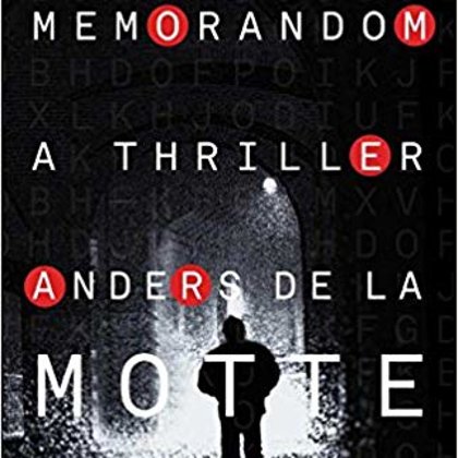MemoRandum: A Thriller by Anders de la Motte