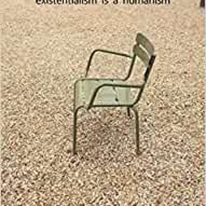 Existentialism Is a Humanism by Jean-Paul Sartre