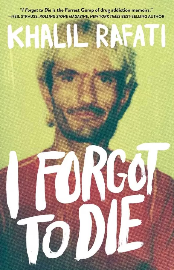 I Forgot to Die by Khalil Rafati