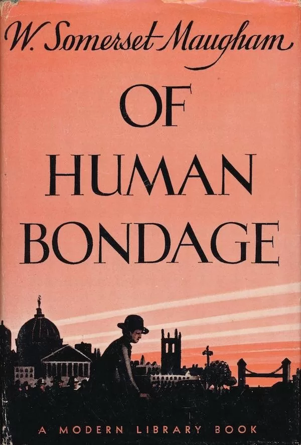 Of Human Bondage by W. Somerset Maugham