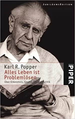 Alles Leben ist Problemlösen by Karl R. Popper