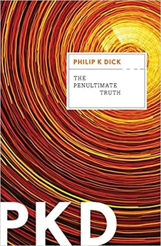 The Penultimate Truth by  Philip K. Dick
