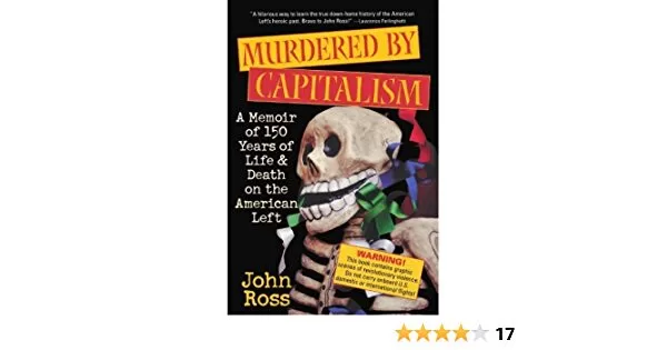Murdered by Capitalism by John Ross
