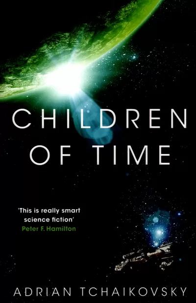 Children of Time by  Adrian Tchaikovsky