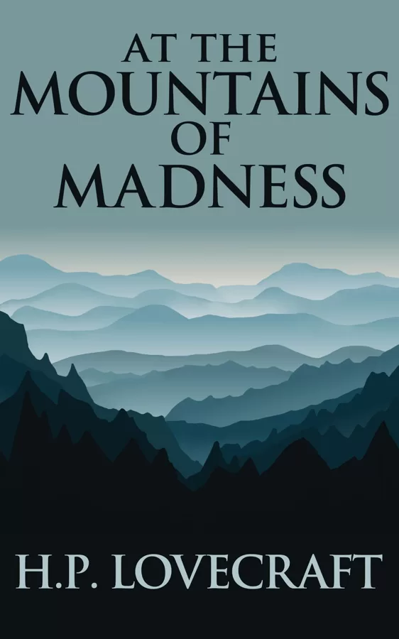At the Mountains of Madness  by  H. P. Lovecraft