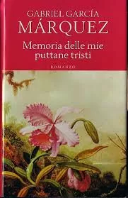 Memoria delle mie puttane tristi by Gabriel García Márquez