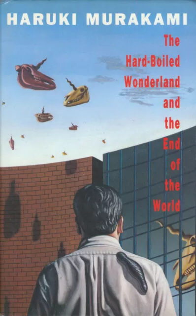 Hard-Boiled Wonderland and the End of the World  by  Haruki Murakami