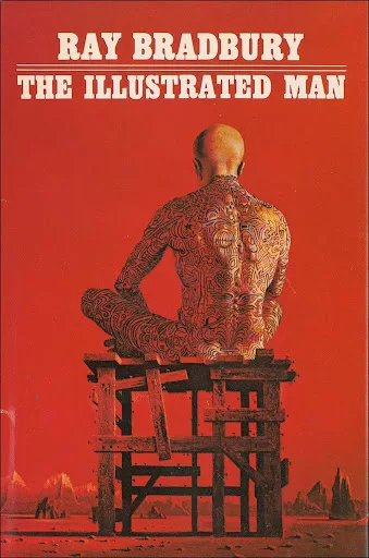 The Illustrated Man by Ray Bradbury